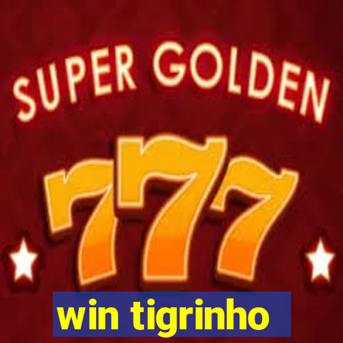 win tigrinho